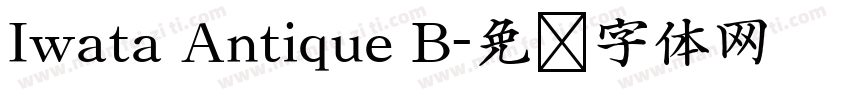 Iwata Antique B字体转换
